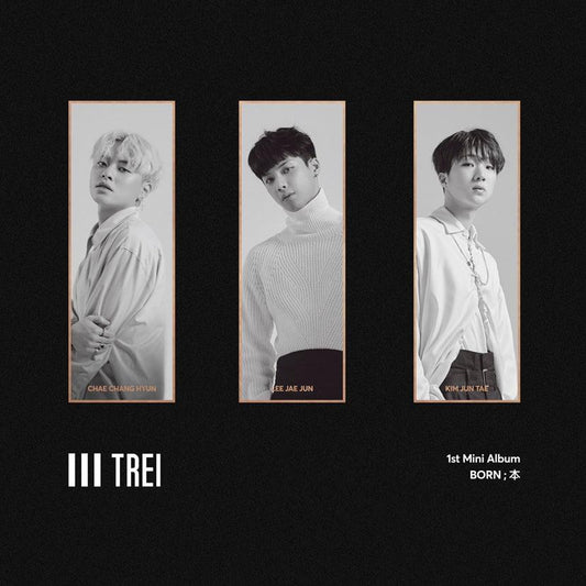 TREI 1ST MINI ALBUM 'BORN ; 本'