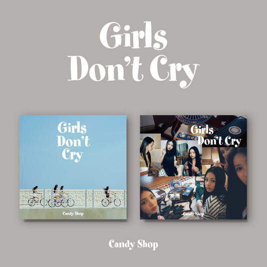 CANDY SHOP 2ND MINI ALBUM 'GIRLS DON'T CRY' SET COVER