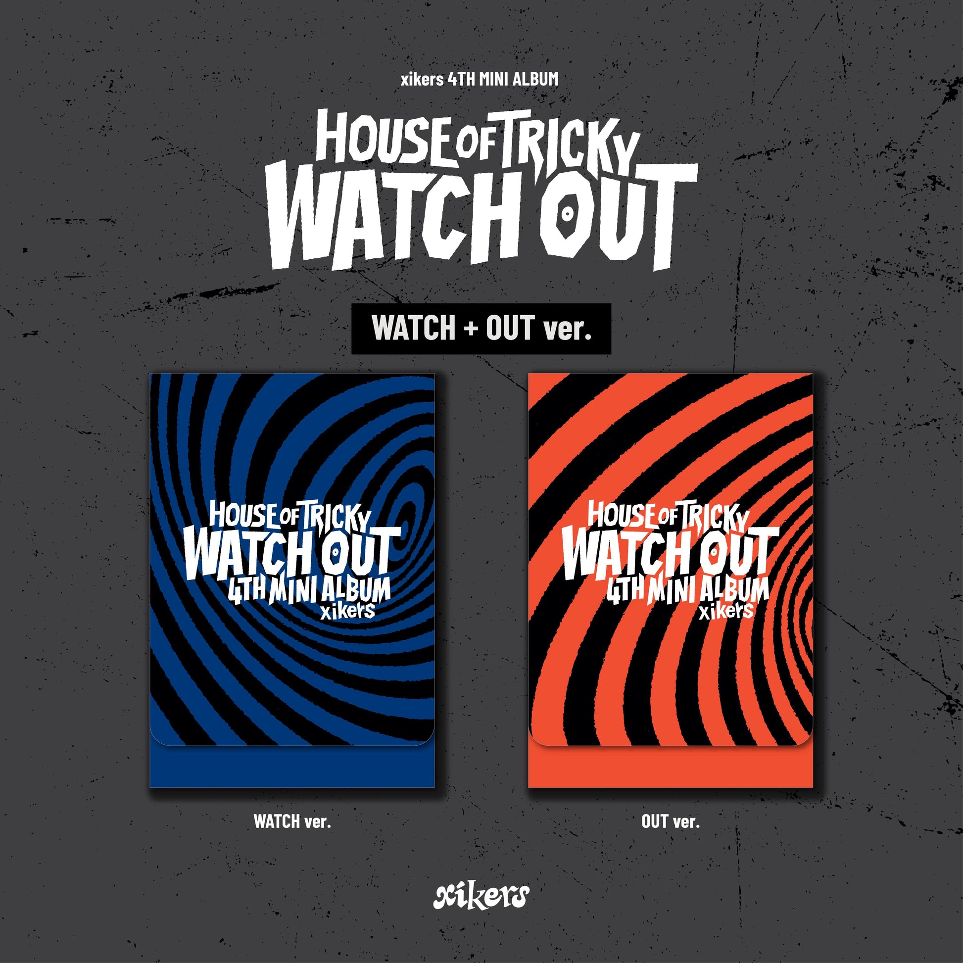 XIKERS 4TH MINI ALBUM 'HOUSE OF TRICKY : WATCH OUT' (PLVE) SET COVER