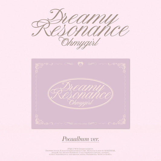 OH MY GIRL 10TH MINI ALBUM 'DREAMY RESONANCE' (POCA) COVER
