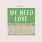 STAYC 3RD SINGLE ALBUM 'WE NEED LOVE'  POWER VERSION COVER