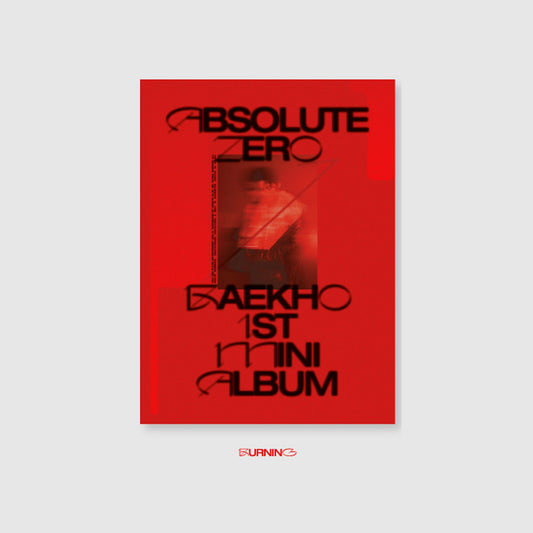 BAEKHO 1ST MINI ALBUM 'ABSOLUTE ZERO' BURNING